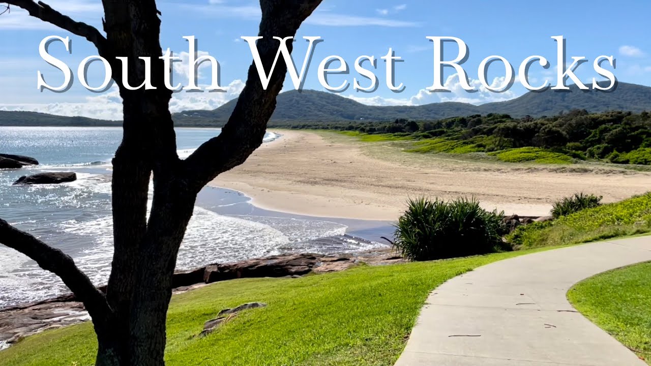 Explore the Beautiful South West Rocks of NSW Mid North Coast