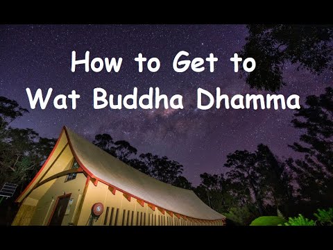 How to Get to Wat Buddha Dhamma 2022