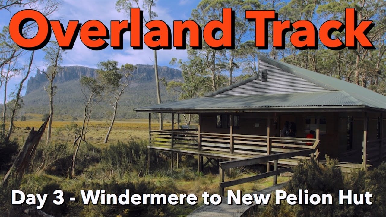 Overland Track - Day 3 - Windermere to New Pelion Hut