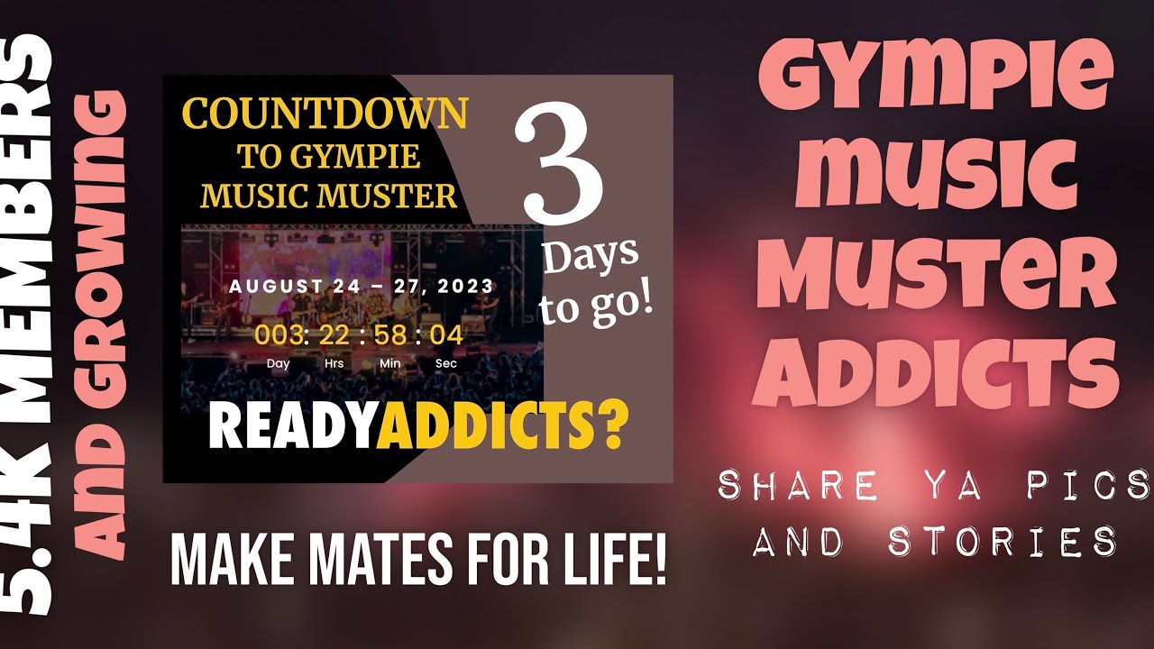 GYMPIE MUSIC MUSTER ADDICTS - drive in 20/8/23