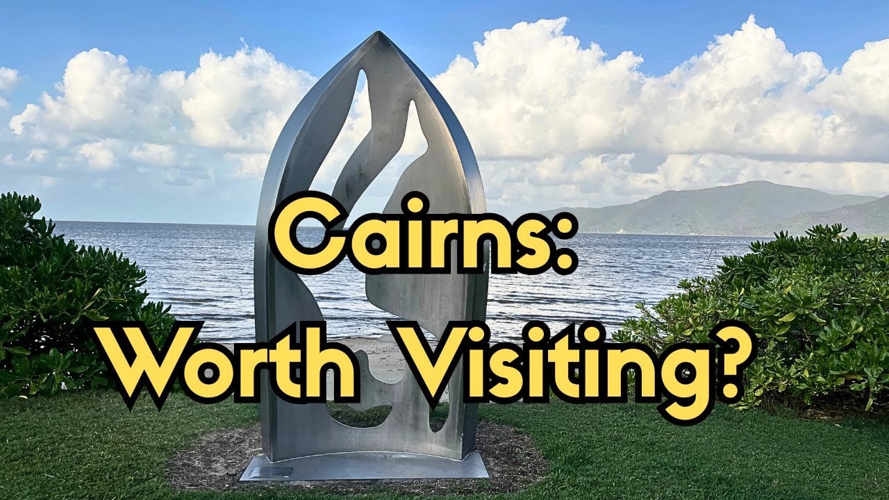 Cairns! The Perfect Australian City? Exploring this Queensland City.
